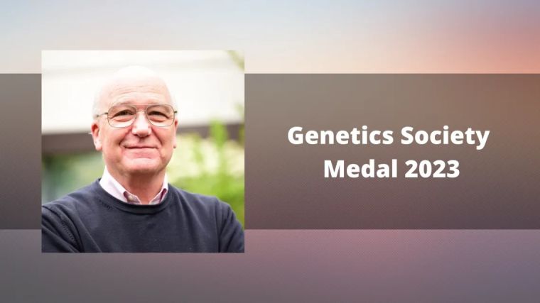 Photo of man in glasses against background, with text saying Genetics Society Medal 2023